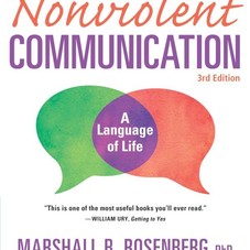 Nonviolent Communication: A Language of Life, 3rd Edition: Life-Changing Tools for Healthy Relationships (Nonviolent Communication Guides): 