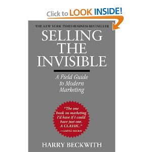 Selling the Invisible: A Field Guide to Modern Marketing