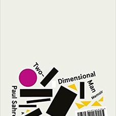 Two-Dimensional Man: Inc. Paul Sahre: 9781419724152: Amazon.com: Books