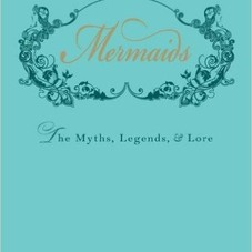 Mermaids: The Myths, Legends, and Lore: Skye Alexander: 9781440538575: Amazon.com: Books