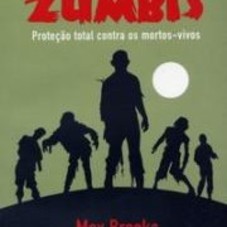 O Guia de Sobrevivência aos Zumbis - Proteção Total Contra Mortos Vivos - Saraiva.com.br