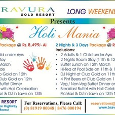 Bravura Gold Resort Presents HOLI MANIA Special Offer with 1 Night Stay with Meals, DJ Music, Holi Celebrations and much more. 
