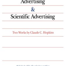 My Life in Advertising and Scientific Advertising (Advertising Age Classics Library): Claude Hopkins: 9780844231013: Amazon.com: Books