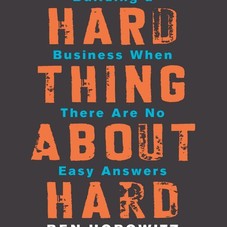 The Hard Thing About Hard Things: Building a Business When There Are No Easy Answers: Ben Horowitz: 9780062273208: Amazon.com: Books