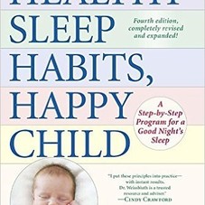 Healthy Sleep Habits, Happy Child, 4th Edition: A Step-by-Step Program for a Good Night's Sleep: Marc Weissbluth M.D.: 9780553394801: Amazon