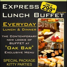 Express Buffet @ Just Rs. 299/* at Oak Bar