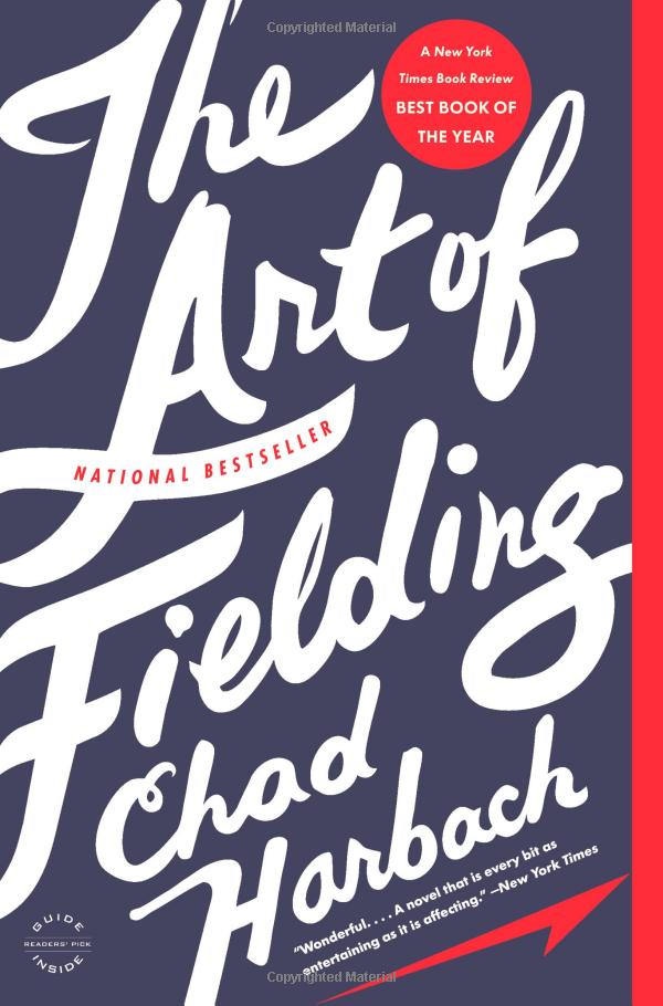 The Art of Fielding: A Novel: Chad Harbach: 9780316126670: Amazon.com: Books