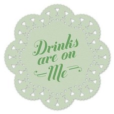 Drinks Are on Me Indelicate Doilies - Funny Coasters by Knock Knock
