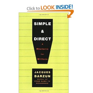 Simple & Direct: Jacques Barzun: 9780060937232: Amazon.com: Books