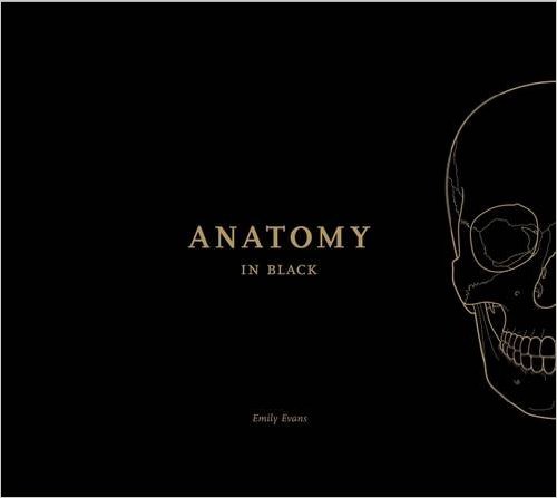 Anatomy in Black: Emily Evans: 9781905367580: Amazon.com: Books
